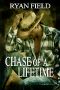 [Chase Series 01] • Chase of a Lifetime